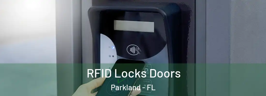 RFID Locks Doors Parkland - FL