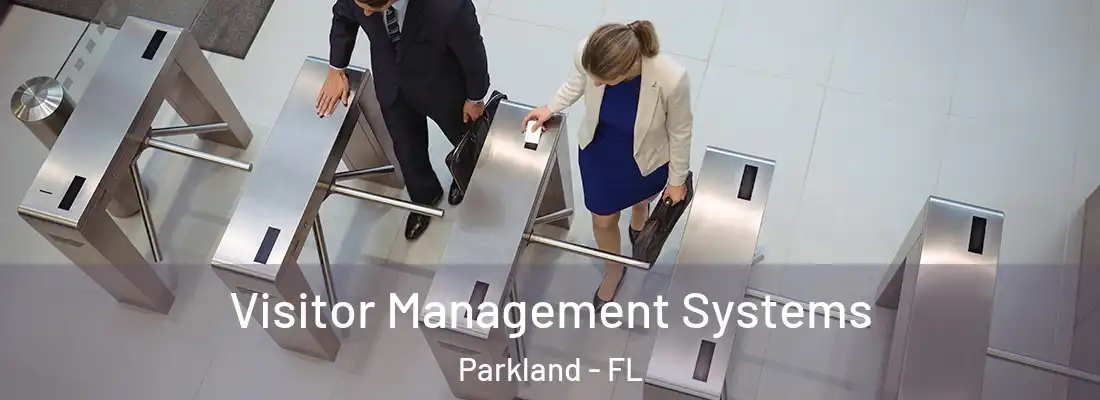Visitor Management Systems Parkland - FL